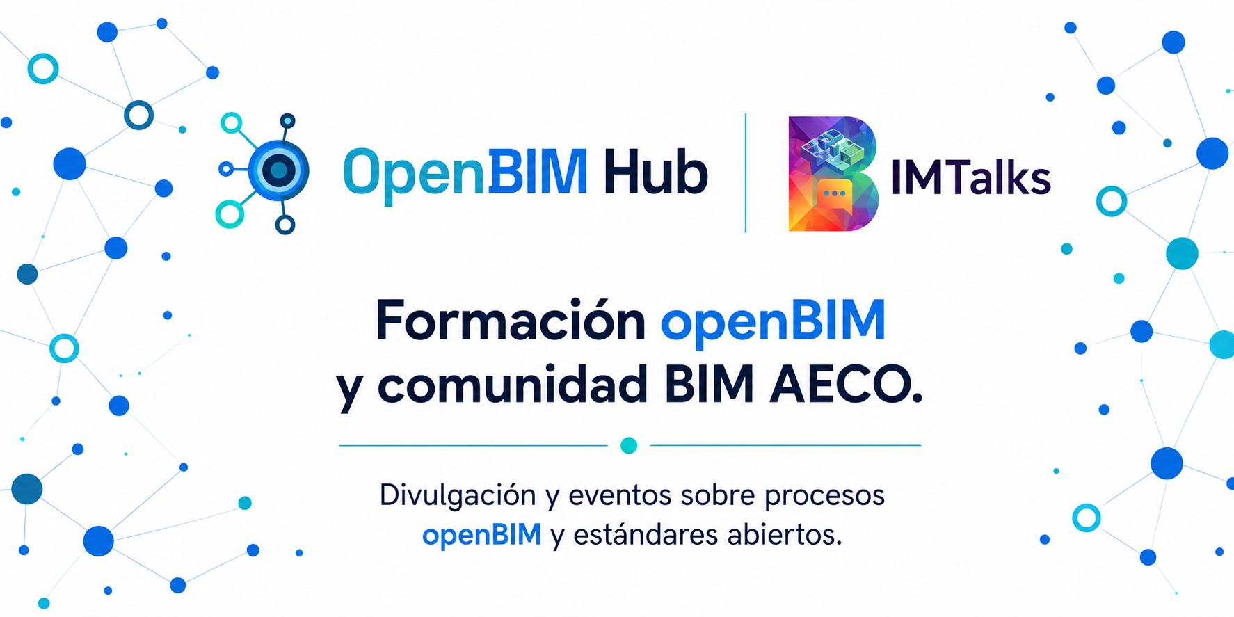 Acuerdo de colaboración entre BIMTalks y openBIM Hub